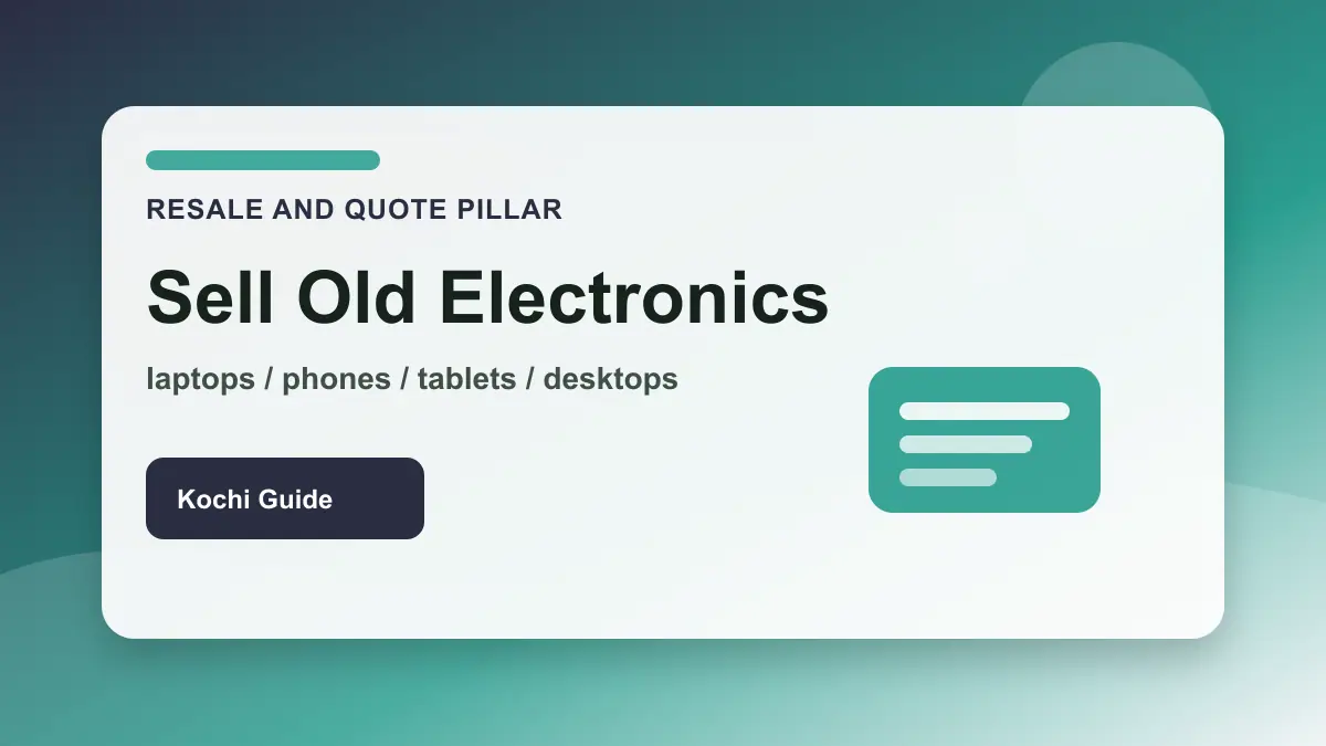 Used laptops and phones ready for a condition-based quote in Kochi