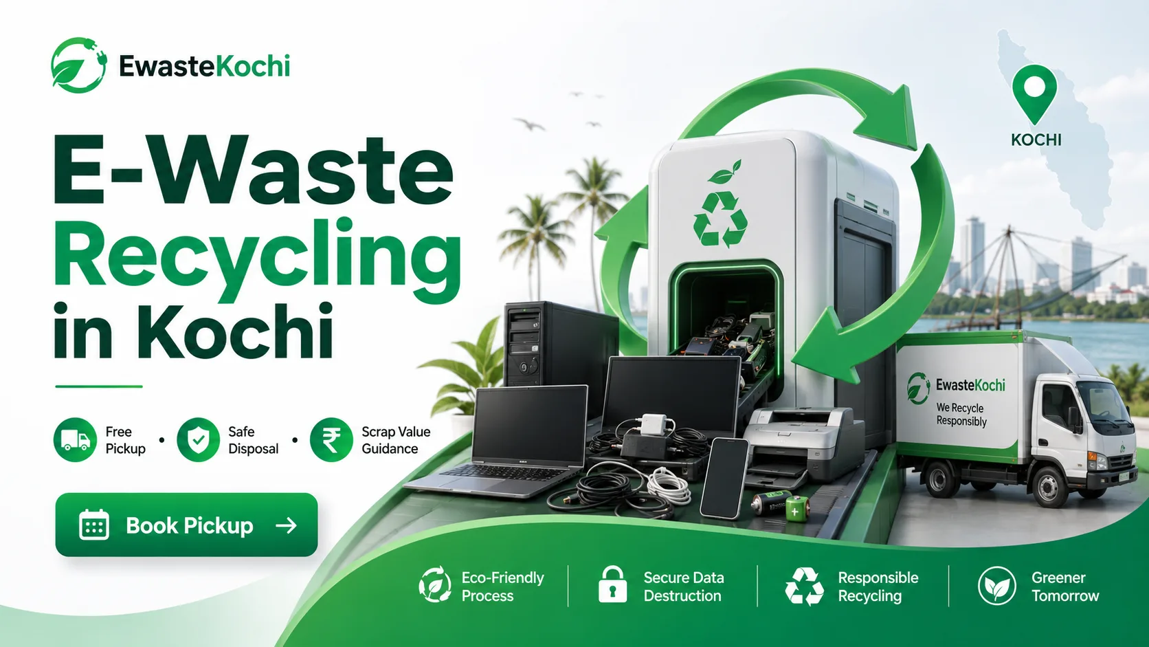 Ewaste Kochi e-waste recycling pickup visual with electronics, recycling arrows, a Kochi location marker, and service cues for pickup, disposal, scrap value guidance, and data destruction.